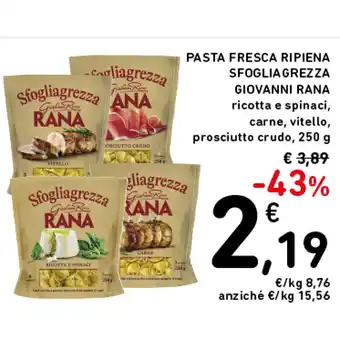 Spazio Conad PASTA FRESCA RIPIENA SFOGLIAGREZZA GIOVANNI RANA offerta