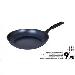 Spazio Conad PADELLA LINEA DUCALE offerta