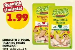 PENNY Straccetti di pollo, tacchino snello ROVAGNATI offerta