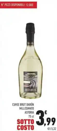 Conad Cuvee brut dabón millesimato ASTORIA offerta