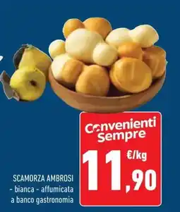 Conad Scamorza ambrosi bianca, affumicata a banco gastronomia offerta