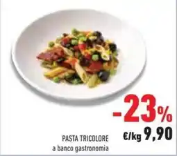 Conad Pasta tricolore a banco gastronomia offerta