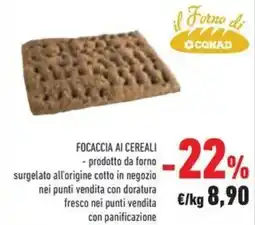 Conad Conad focaccia ai cereali offerta