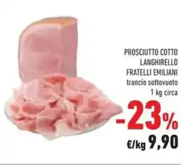 Conad Prosciutto cotto langhirello fratelli emiliani trancio sottovuoto offerta