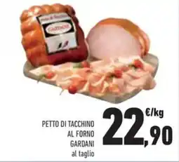 Conad Petto di tacchino al forno GARDANI offerta