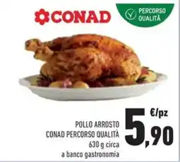Conad Pollo arrosto CONAD PERCORSO QUALITÀ offerta