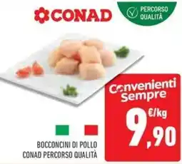 Conad Bocconcini di pollo CONAD PERCORSO QUALITÀ offerta
