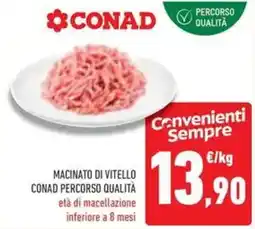 Conad Macinato di vitello CONAD PERCORSO QUALITÀ offerta