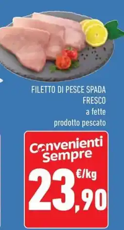 Conad Filetto di pesce spada fresco a fette offerta