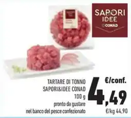 Conad Tartare di tonno SAPORI&IDEE CONAD offerta