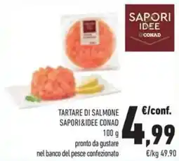 Conad Tartare di salmone SAPORI&IDEE CONAD offerta