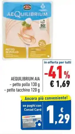 Conad Aequilibrium aia petto pollo, petto tacchino offerta