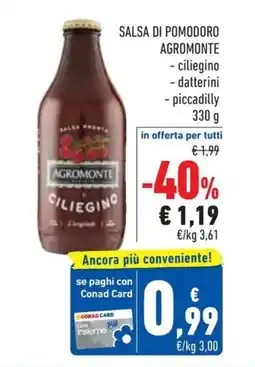 Conad Salsa di pomodoro AGROMONTE offerta