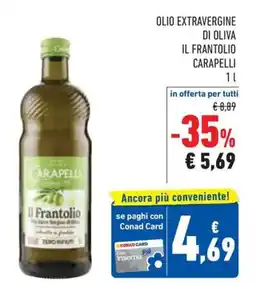 Conad Olio extravergine di oliva il frantolio CARAPELLI offerta