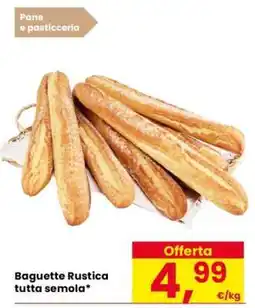 Eurospar Baguette Rustica tutta semola offerta