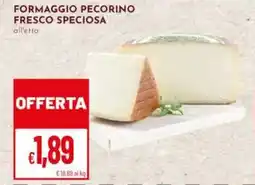 Pan Formaggio pecorino fresco speciosa offerta