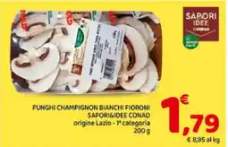 Conad FUNGHI CHAMPIGNON BIANCHI FIORONI SAPORI&IDEE CONAD offerta