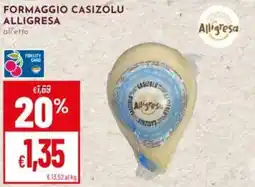 Pan Formaggio casizolu ALLIGRESA offerta