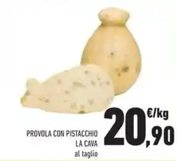 Conad Provola con pistacchio la cava offerta