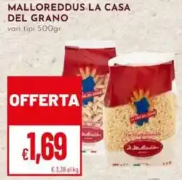 Pan Malloreddus la casa del grano offerta