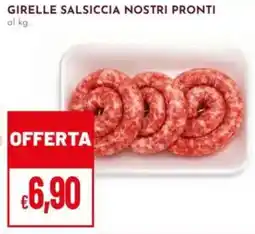 Pan Girelle salsiccia nostri pronti offerta