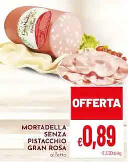 Pan Mortadella senza pistacchio gran rosa offerta