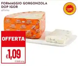 Pan Formaggio gorgonzola dop IGOR offerta