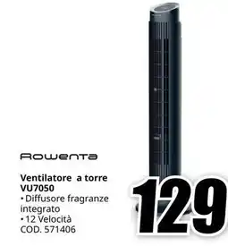 MediaWorld Rowenta Ventilatore a torre VU7050 offerta