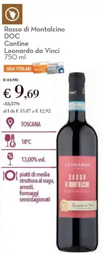 Conad Rosso di Montalcino DOC Cantine Leonardo da Vinci offerta
