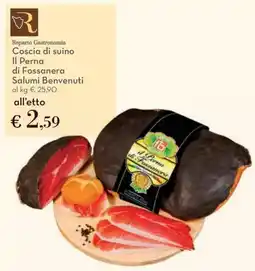 Conad Coscia di suino Il Perna di Fossanera Salumi Benvenuti offerta