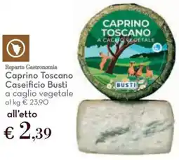 Conad Caprino Toscano Caseificio Busti a caglio vegetale offerta