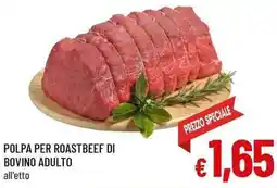 A&O Polpa per roastbeef di bovino adulto offerta
