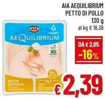 A&O Aia aequilibrium petto di pollo offerta