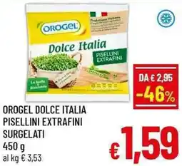 A&O Orogel dolce italia pisellini extrafini surgelati offerta