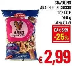 A&O Ciavolino arachidi in guscio tostate offerta