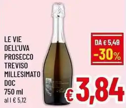 A&O Le vie dell'uva prosecco treviso millesimato doc offerta