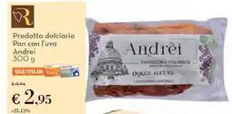 Conad Prodotto dolciario pan con l'uva andrei offerta