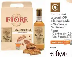 Conad Cantuccini toscani IGP alle mandorle e Vin Santo Del Nonno Fiore Cantuccini Vin Santo offerta