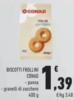 Conad Biscotti frollini conad granelli di zucchero offerta