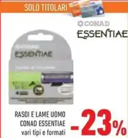 Conad Rasoi e lame uomo CONAD ESSENTIAE offerta