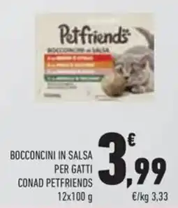 Conad Bocconcini in salsa per gatti CONAD PETFRIENDS offerta