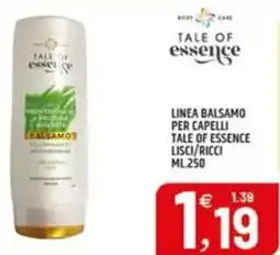 Ard Discount Linea balsamo per capelli TALE OF ESSENCE LISCI/RICCI offerta