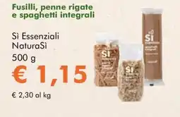 NaturaSì Fusilli, penne rigate e spaghetti integrali Sì Essenziali NaturaSì offerta