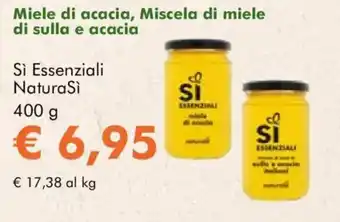 NaturaSì Miele di acacia, Miscela di miele di sulla e acacia Sì Essenziali NaturaSì offerta