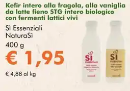 NaturaSì Kefir intero alla fragola, alla vaniglia da latte fieno STG intero biologico con fermenti lattici vivi Sì Essenziali NaturaSì offerta