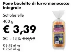 NaturaSì Pane bauletto di farro monococco integrale Sottolestelle offerta