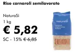 NaturaSì Riso carnaroli semilavorato NaturaSì offerta