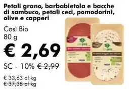 NaturaSì Petali grano, barbabietola e bacche di sambuco, petali ceci, pomodorini, olive e capperi Così Bio offerta