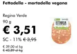 NaturaSì Fettadella-mortadella vegana Regina Verde offerta