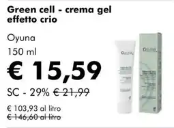 NaturaSì Green cell - crema gel effetto crio Oyuna offerta